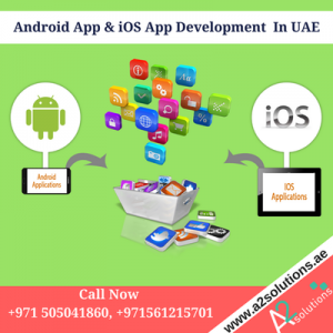 Android App & iOS App Development In UAE - Mobile App Development Dubai